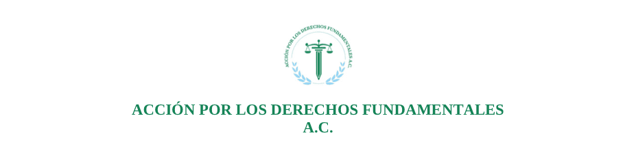 Acción por los Derechos Fundamentales, A.C.